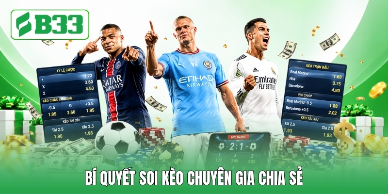 Bí quyết soi kèo chuyên gia chia sẻ